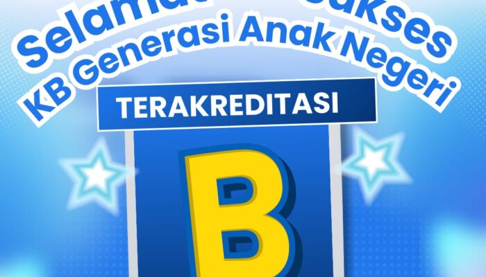 KB Generasi Anak Negeri Raih Akreditasi B BAN-PDM 2025